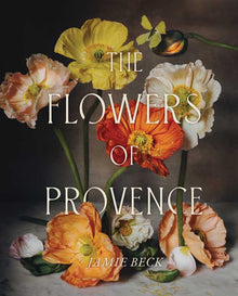  Flowers of Provence by Jamie Beck