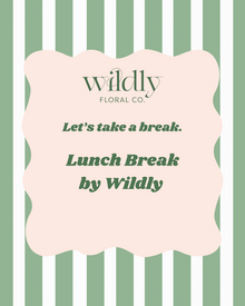  8.7.25 Lunch Break by Wildly