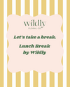 10.10.25 Lunch Break by Wildly x Wheelhouse Cheese & More