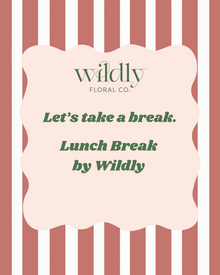 9.5.25 Lunch Break by Wildly x Porta Rossa