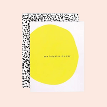  Brighten My Day Card