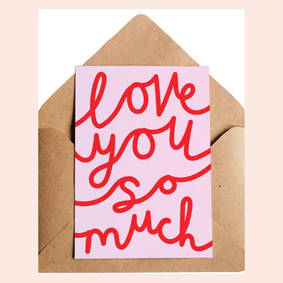 Love You So Much Cursive Card